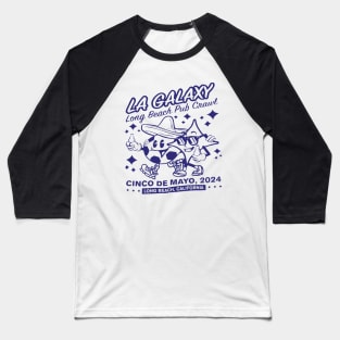 LA Galaxy long beach pub crawl Cinco De Mayo 2024 Baseball T-Shirt